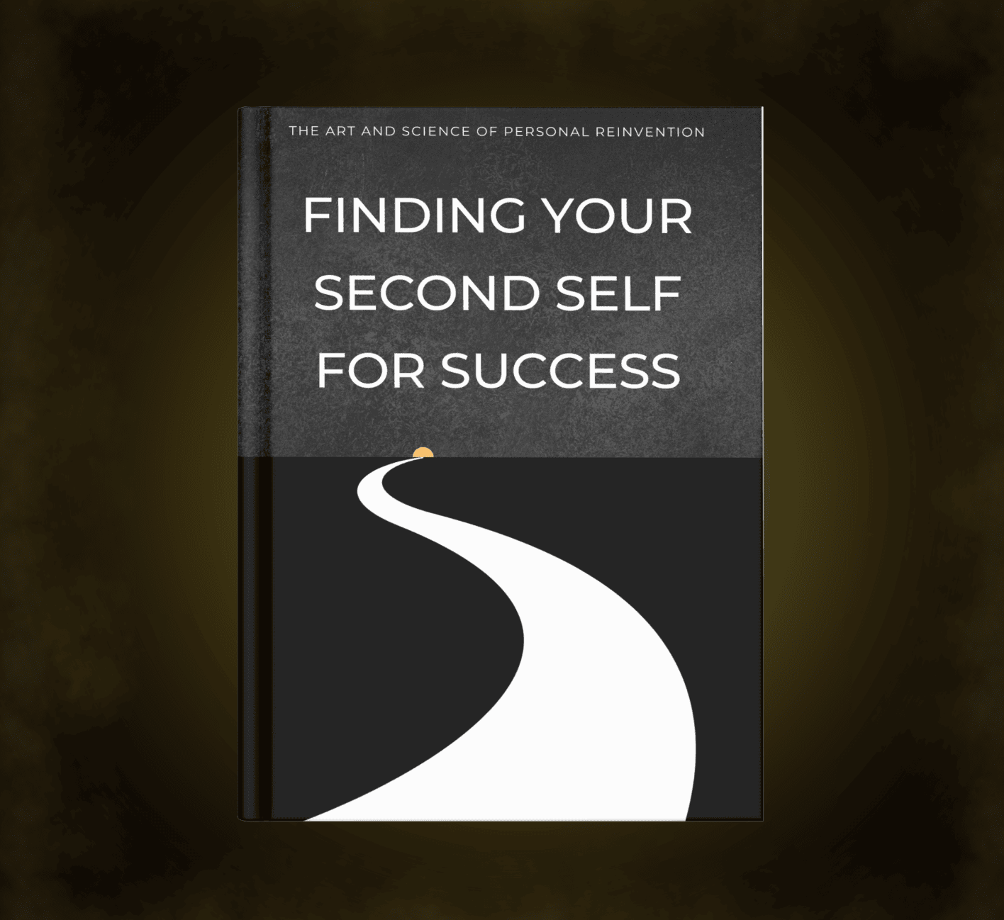Finding Your Second Self for Success [ORIG. BOOK]